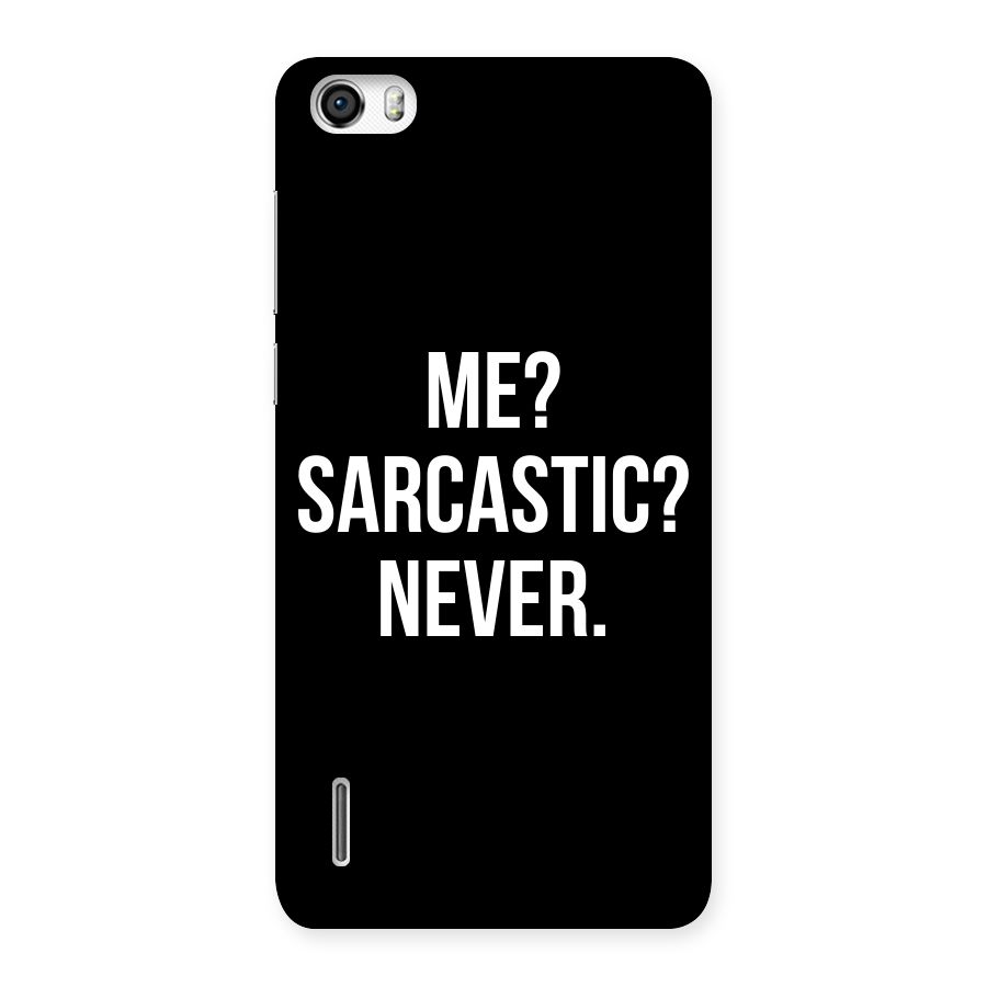 Sarcastic Quote Back Case for Honor 6