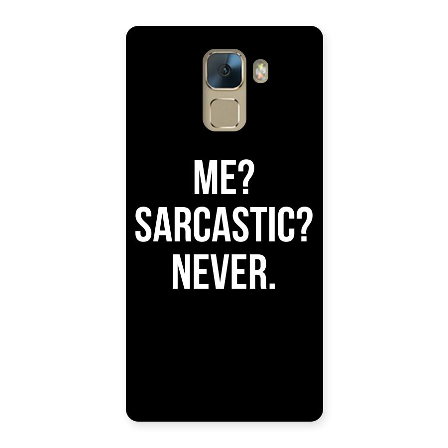 Sarcastic Quote Back Case for Huawei Honor 7