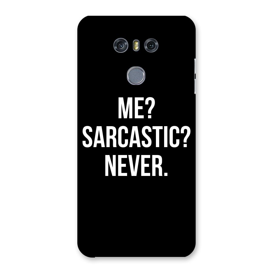 Sarcastic Quote Back Case for LG G6