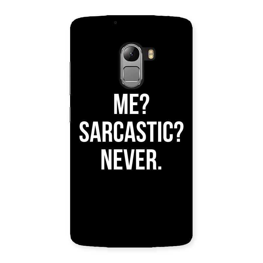 Sarcastic Quote Back Case for Lenovo K4 Note