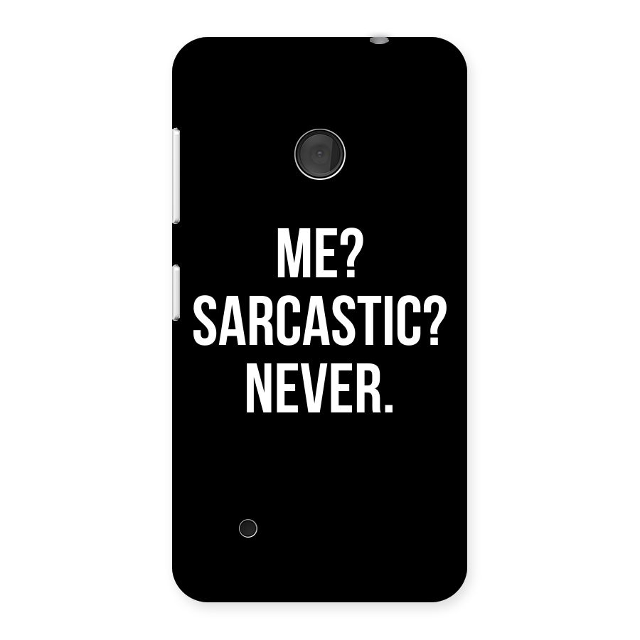 Sarcastic Quote Back Case for Lumia 530