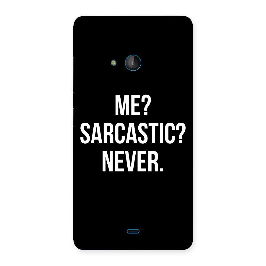 Sarcastic Quote Back Case for Lumia 540