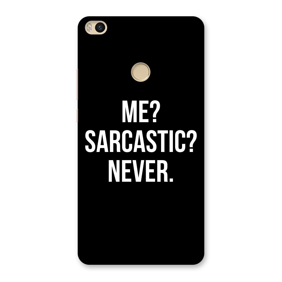 Sarcastic Quote Back Case for Mi Max 2