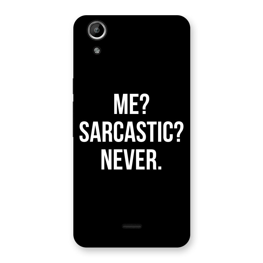 Sarcastic Quote Back Case for Micromax Canvas Selfie Lens Q345
