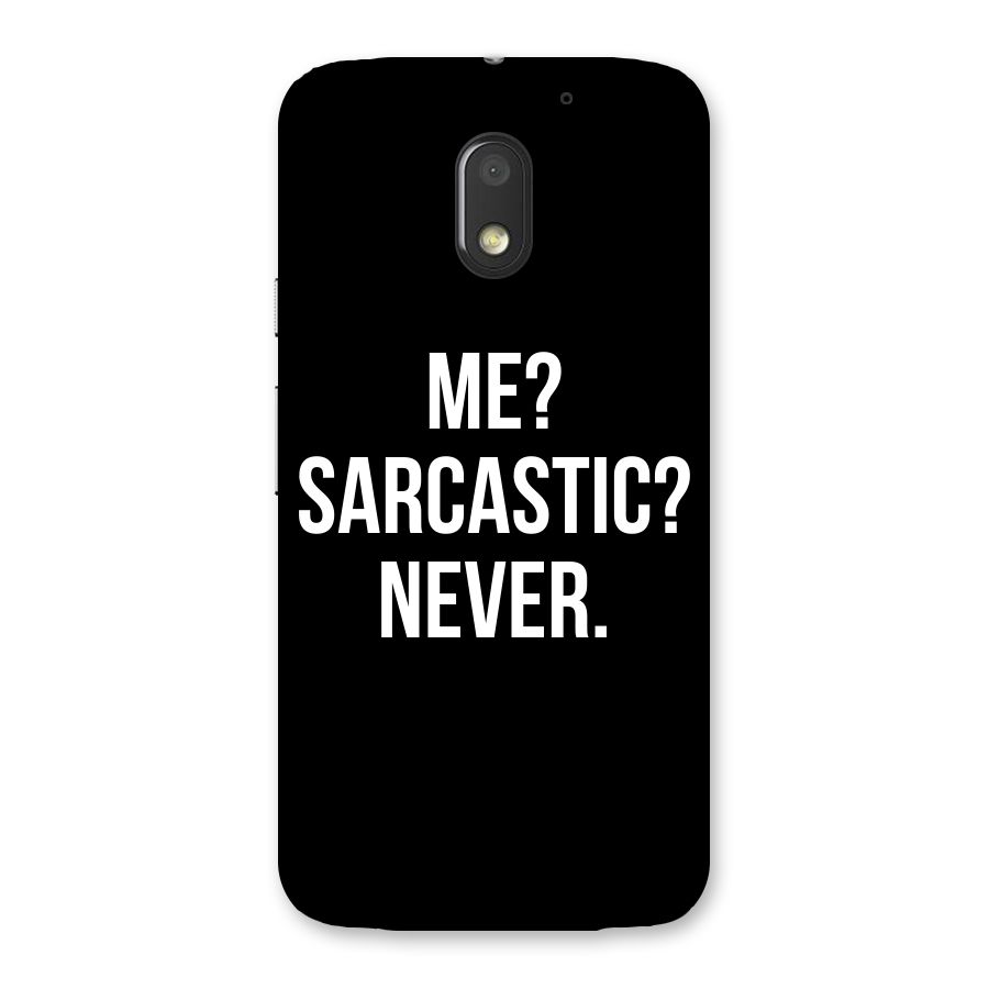 Sarcastic Quote Back Case for Moto E3 Power