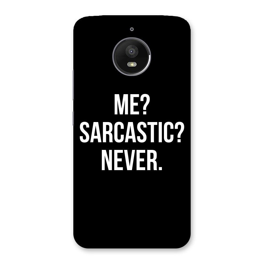 Sarcastic Quote Back Case for Moto E4 Plus