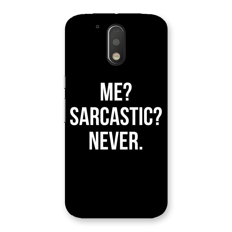 Sarcastic Quote Back Case for Motorola Moto G4