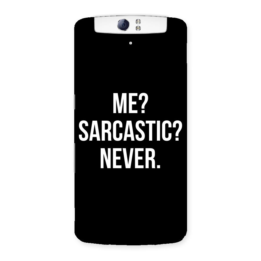 Sarcastic Quote Back Case for Oppo N1