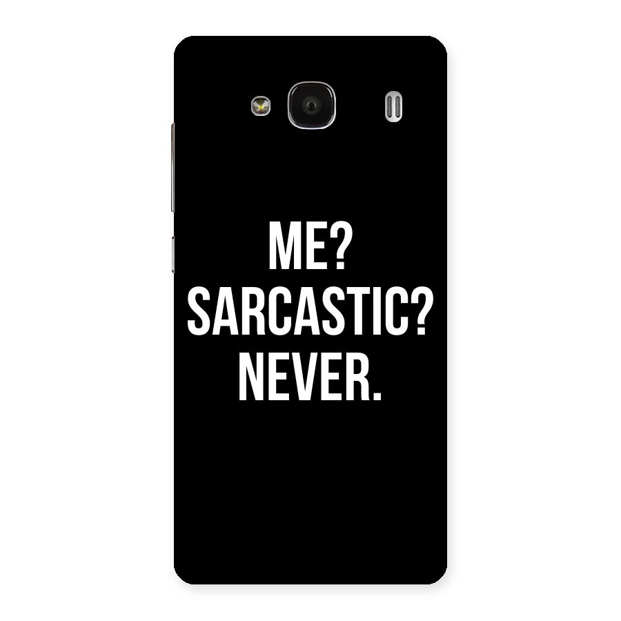 Sarcastic Quote Back Case for Redmi 2s
