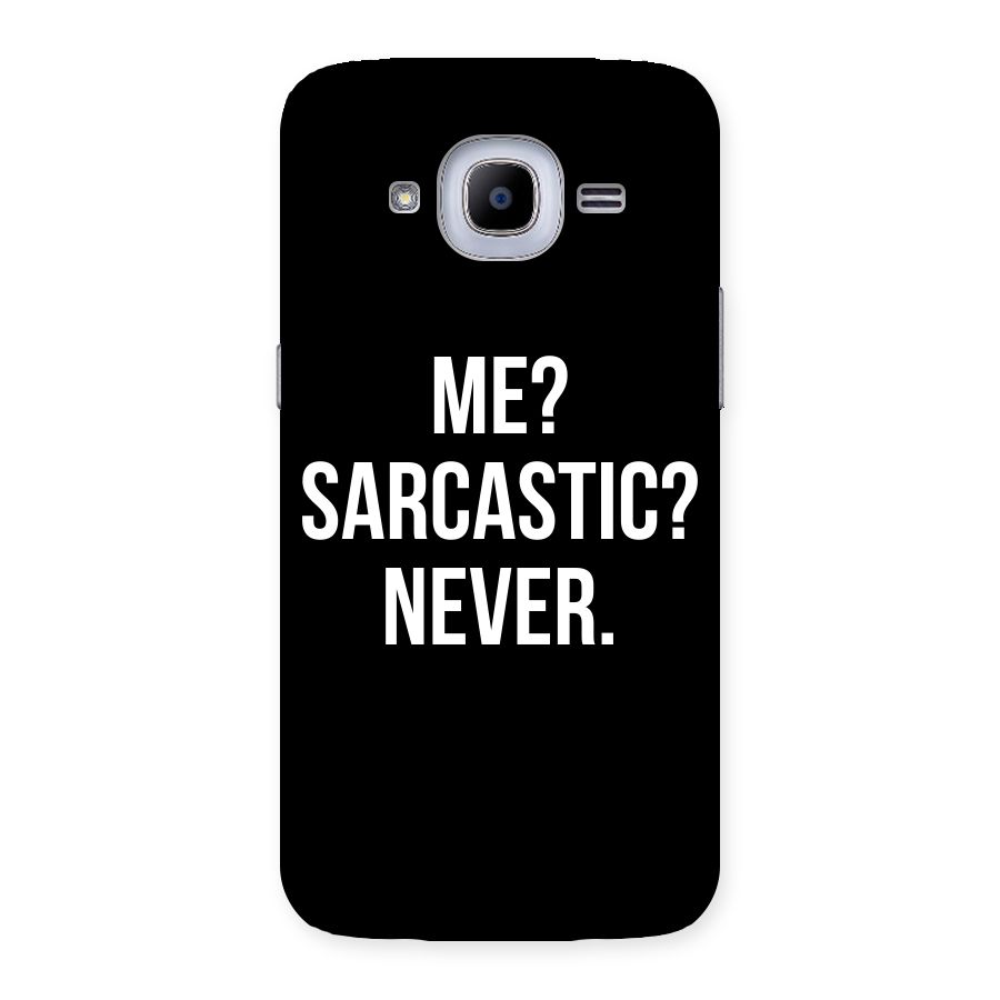Sarcastic Quote Back Case for Samsung Galaxy J2 Pro