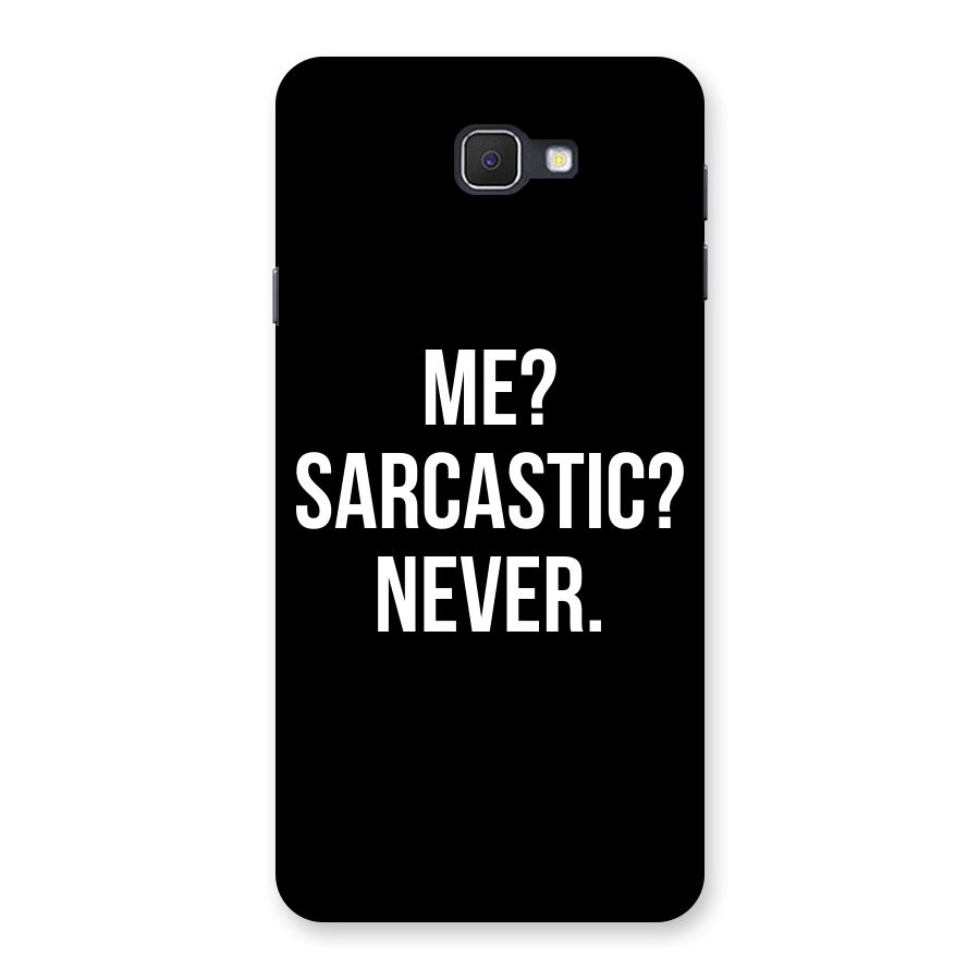 Sarcastic Quote Back Case for Samsung Galaxy J7 Prime