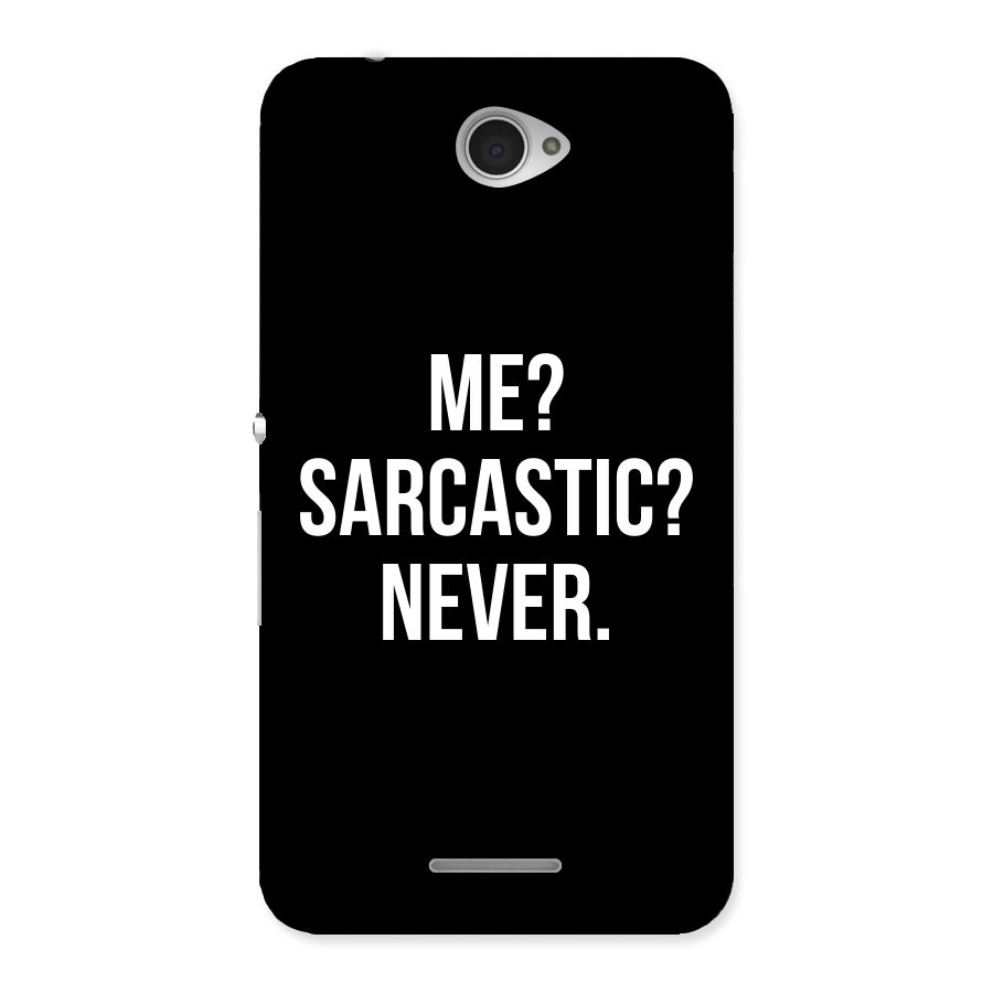 Sarcastic Quote Back Case for Sony Xperia E4