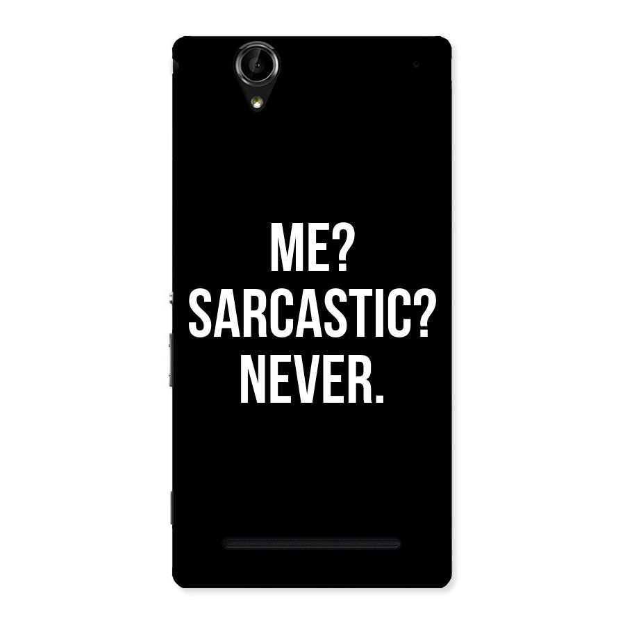 Sarcastic Quote Back Case for Sony Xperia T2