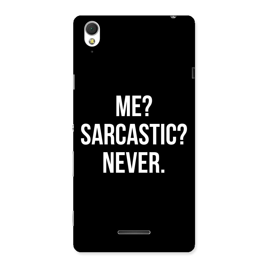 Sarcastic Quote Back Case for Sony Xperia T3