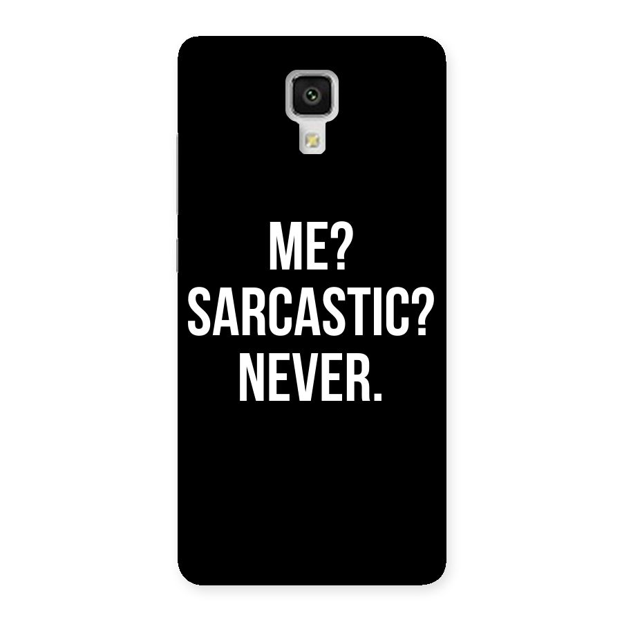 Sarcastic Quote Back Case for Xiaomi Mi 4