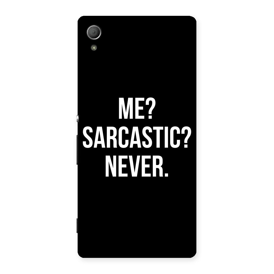 Sarcastic Quote Back Case for Xperia Z3 Plus