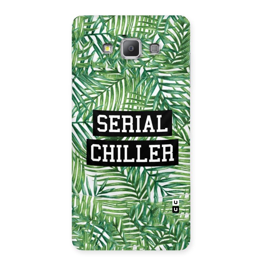 Serial Chiller Back Case for Galaxy A7