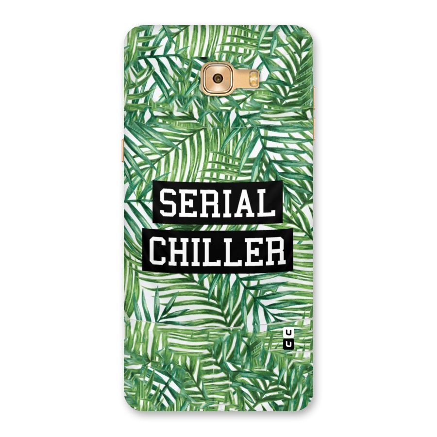 Serial Chiller Back Case for Galaxy C9 Pro