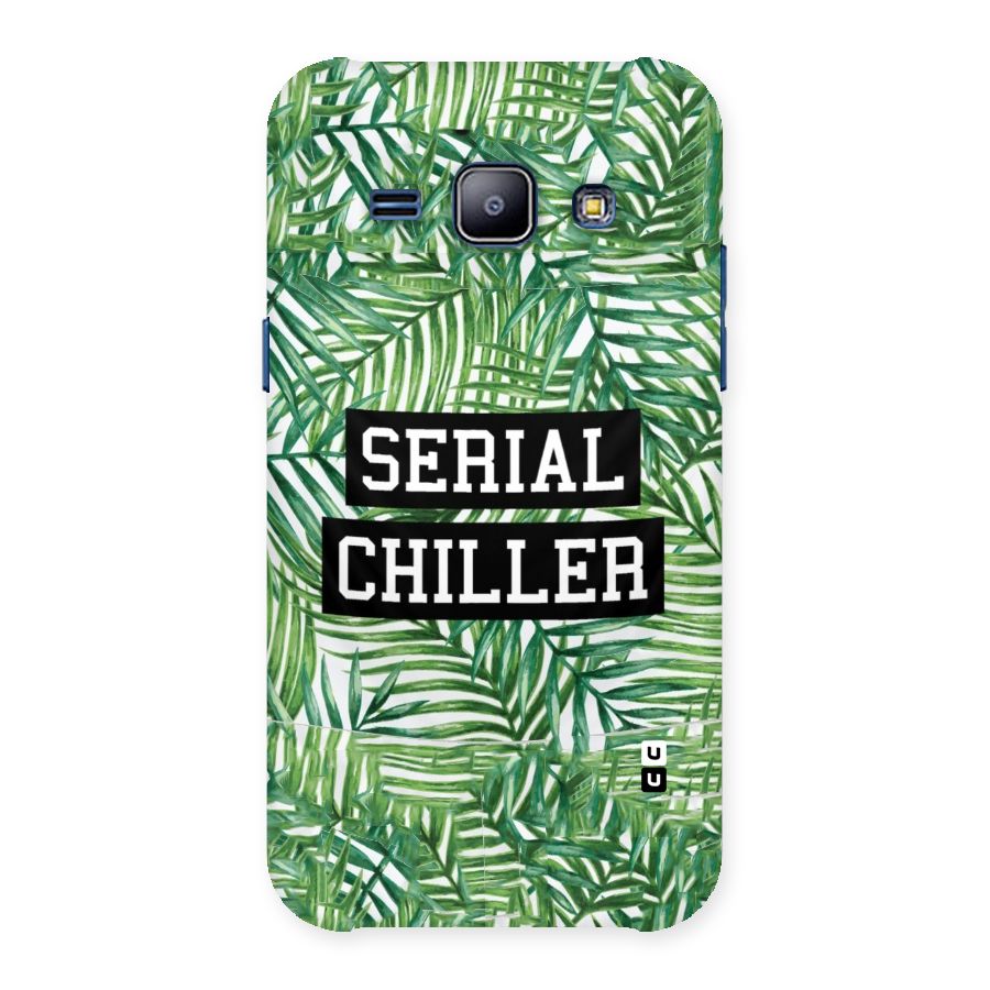 Serial Chiller Back Case for Galaxy J1