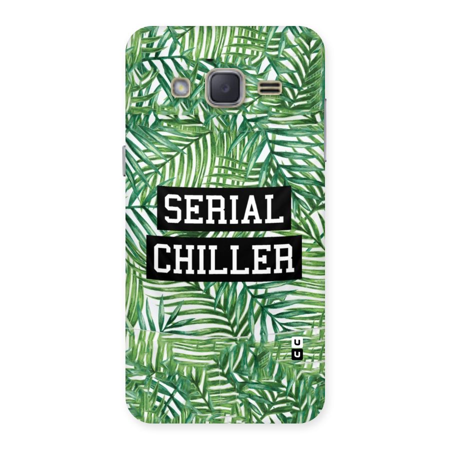 Serial Chiller Back Case for Galaxy J2