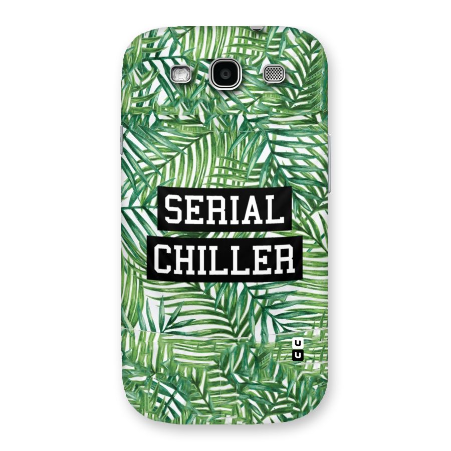Serial Chiller Back Case for Galaxy S3