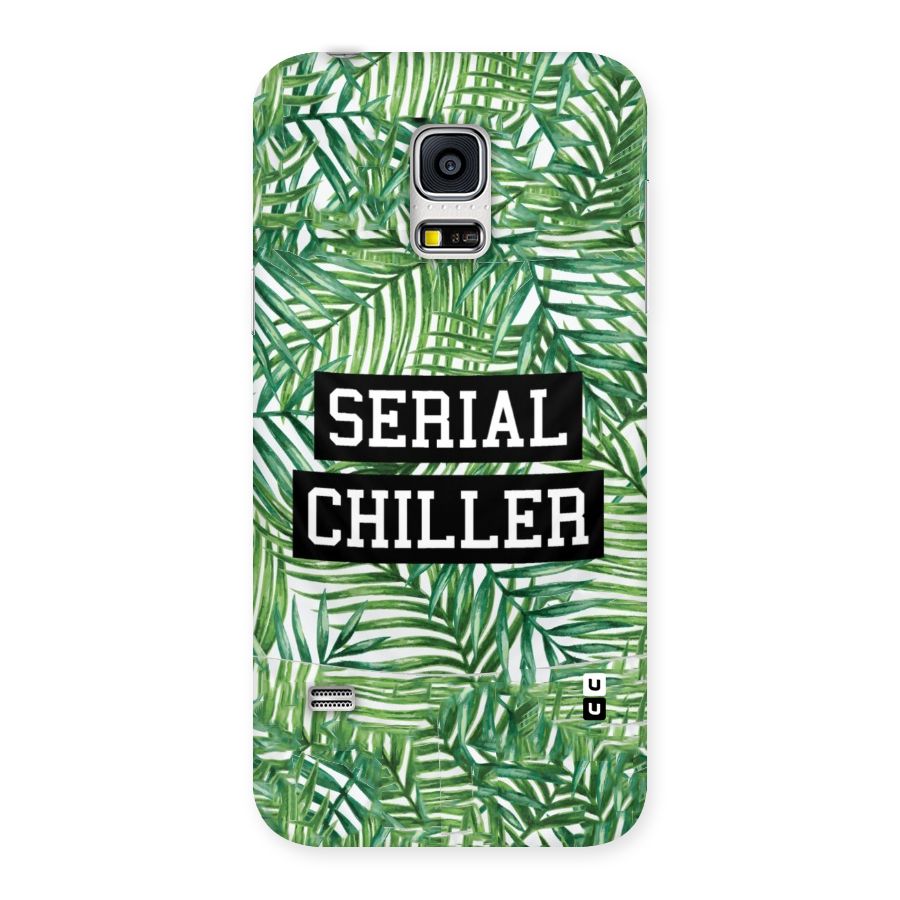 Serial Chiller Back Case for Galaxy S5 Mini