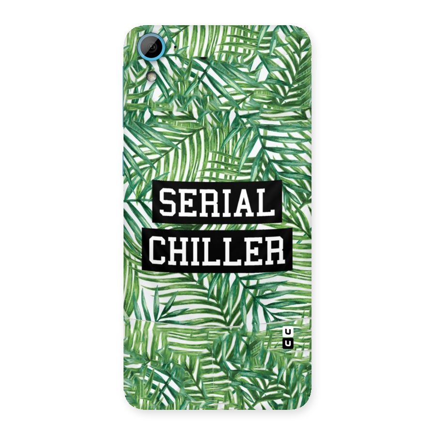 Serial Chiller Back Case for HTC Desire 826