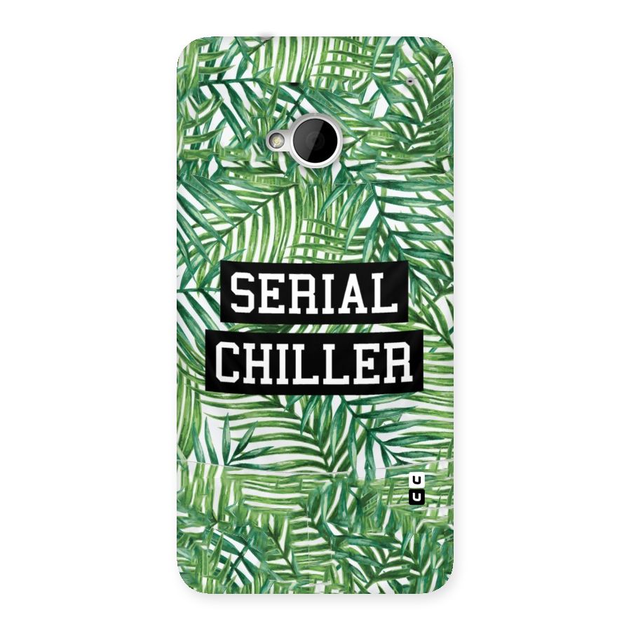 Serial Chiller Back Case for HTC One M7