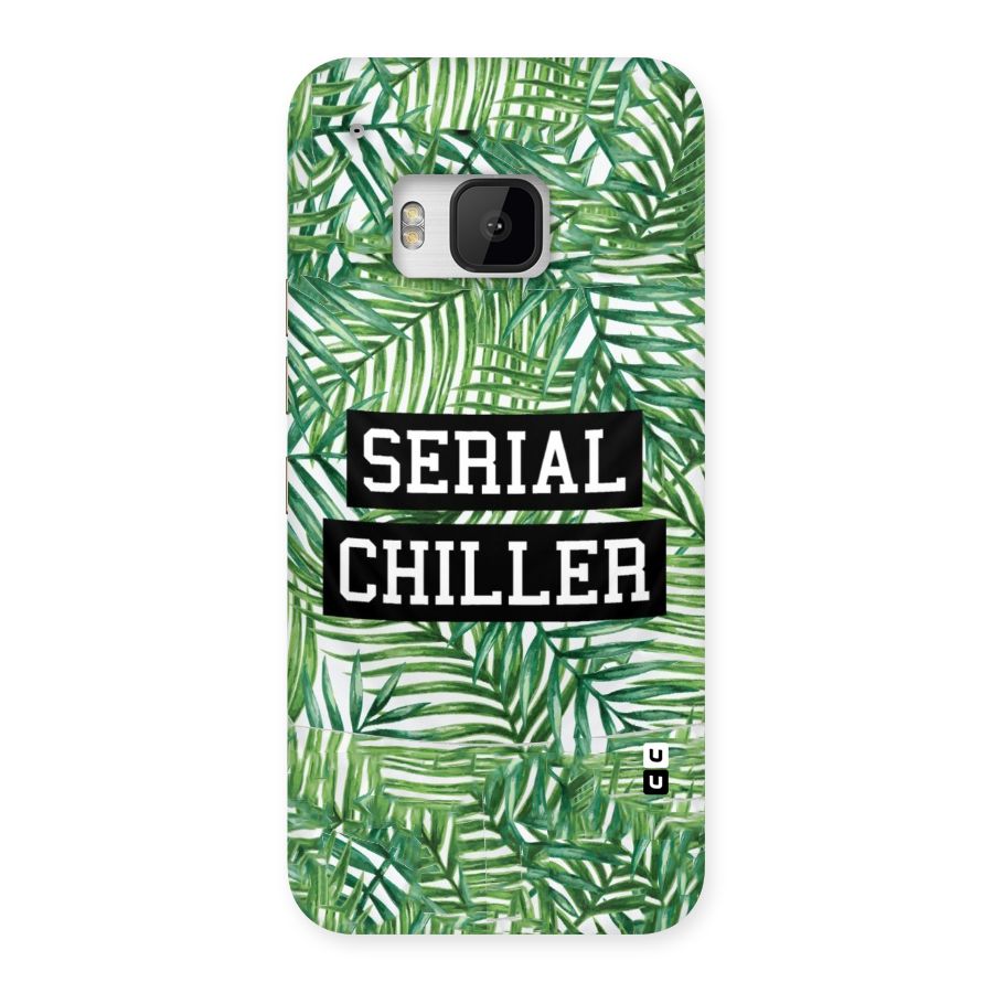 Serial Chiller Back Case for HTC One M9