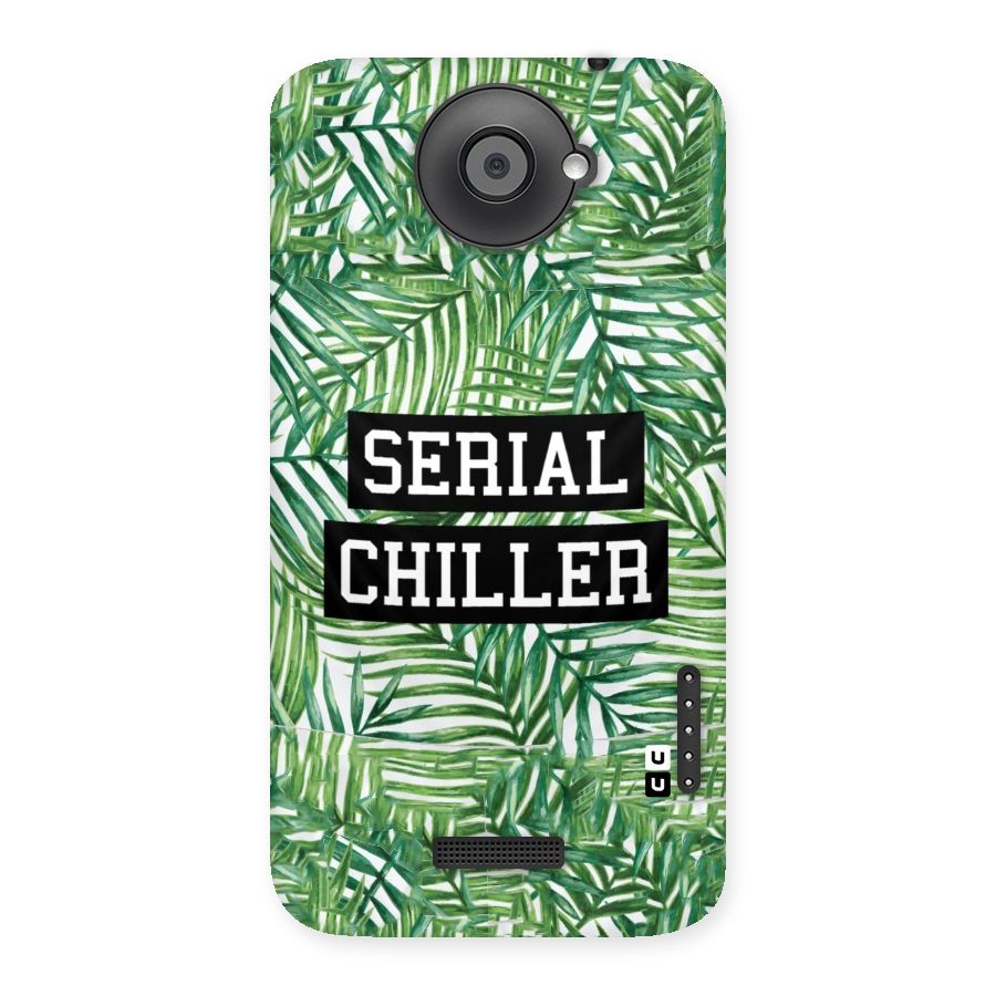 Serial Chiller Back Case for HTC One X