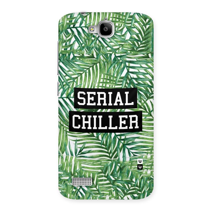 Serial Chiller Back Case for Honor Holly