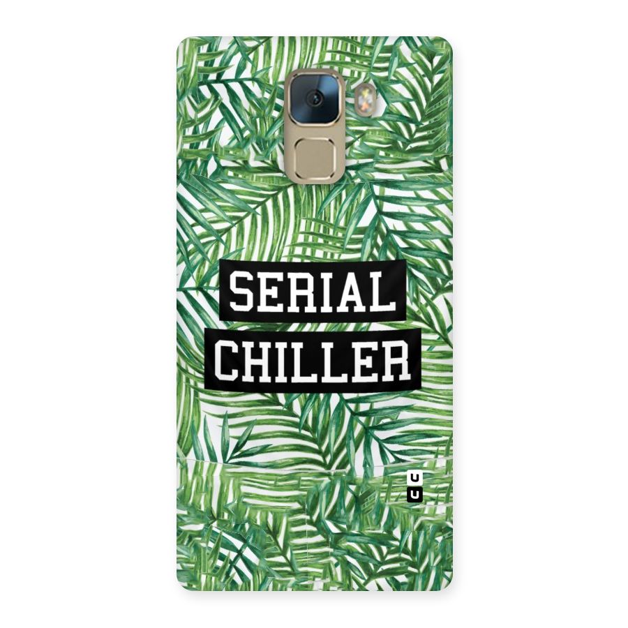 Serial Chiller Back Case for Huawei Honor 7