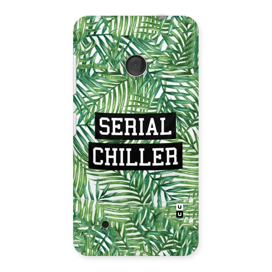 Serial Chiller Back Case for Lumia 530