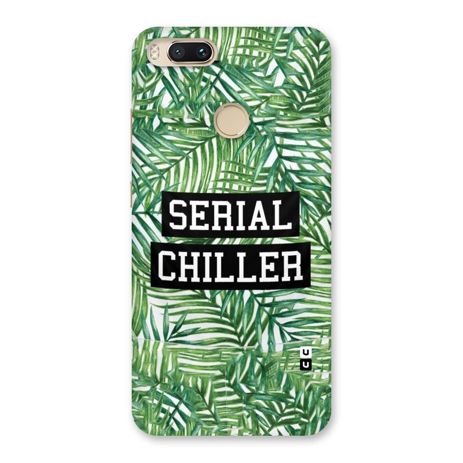Serial Chiller Back Case for Mi A1