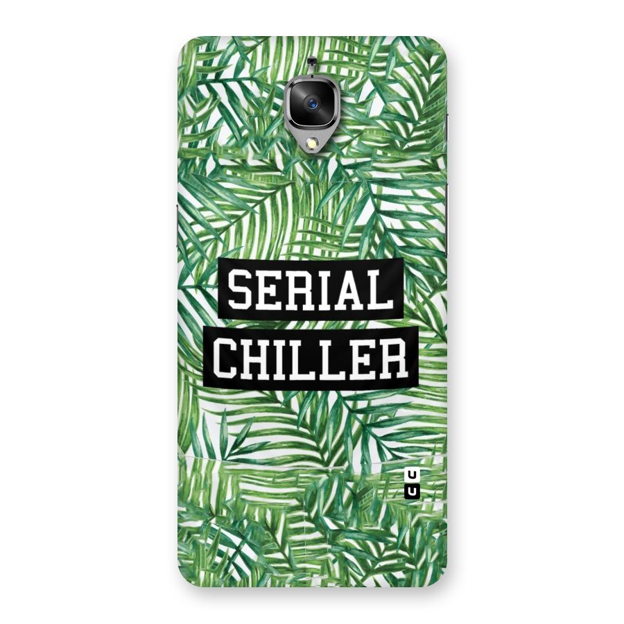 Serial Chiller Back Case for OnePlus 3