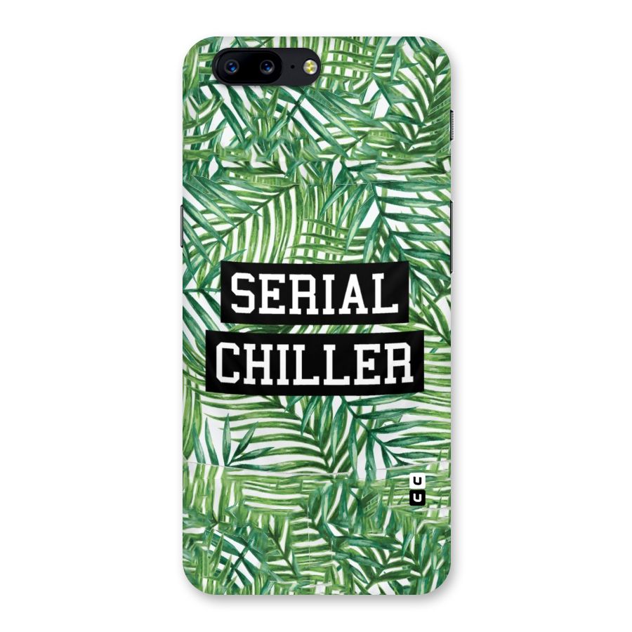 Serial Chiller Back Case for OnePlus 5