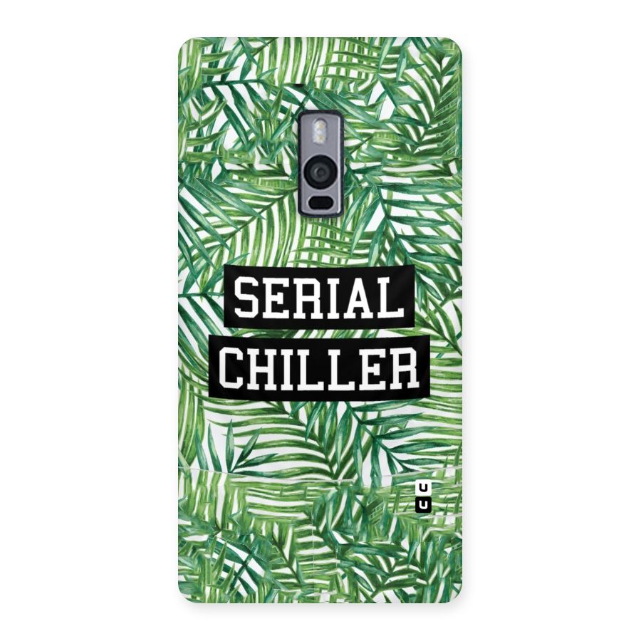 Serial Chiller Back Case for OnePlus Two