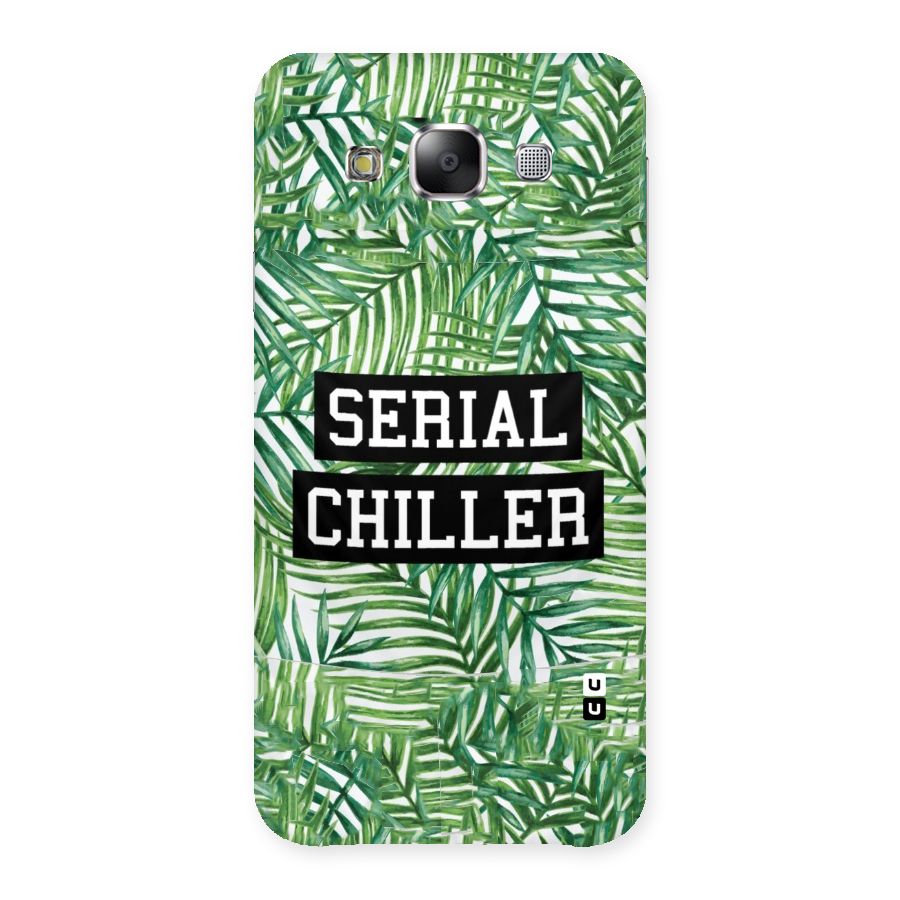Serial Chiller Back Case for Samsung Galaxy E5
