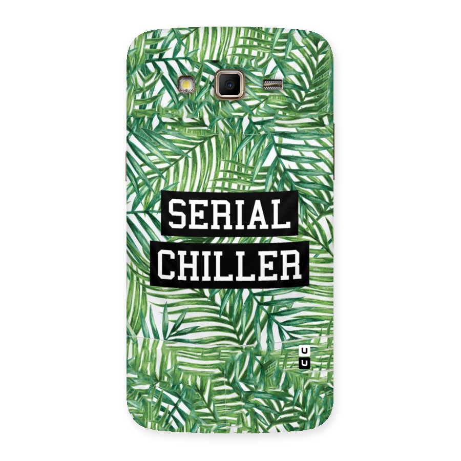 Serial Chiller Back Case for Samsung Galaxy Grand 2