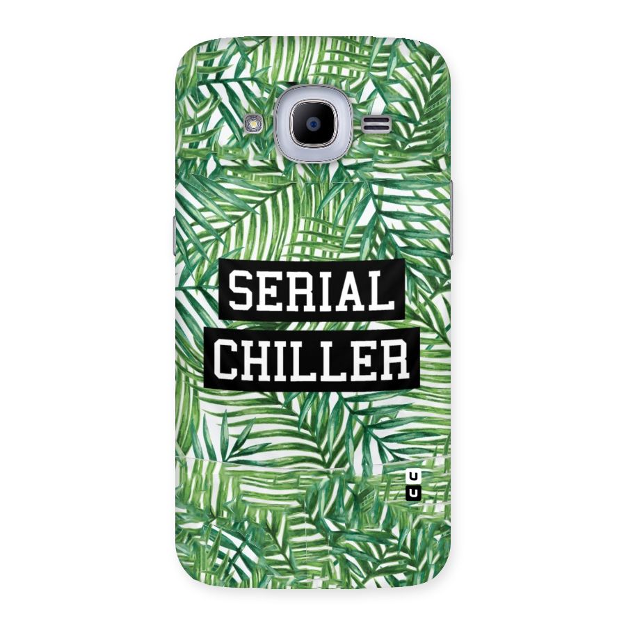 Serial Chiller Back Case for Samsung Galaxy J2 Pro