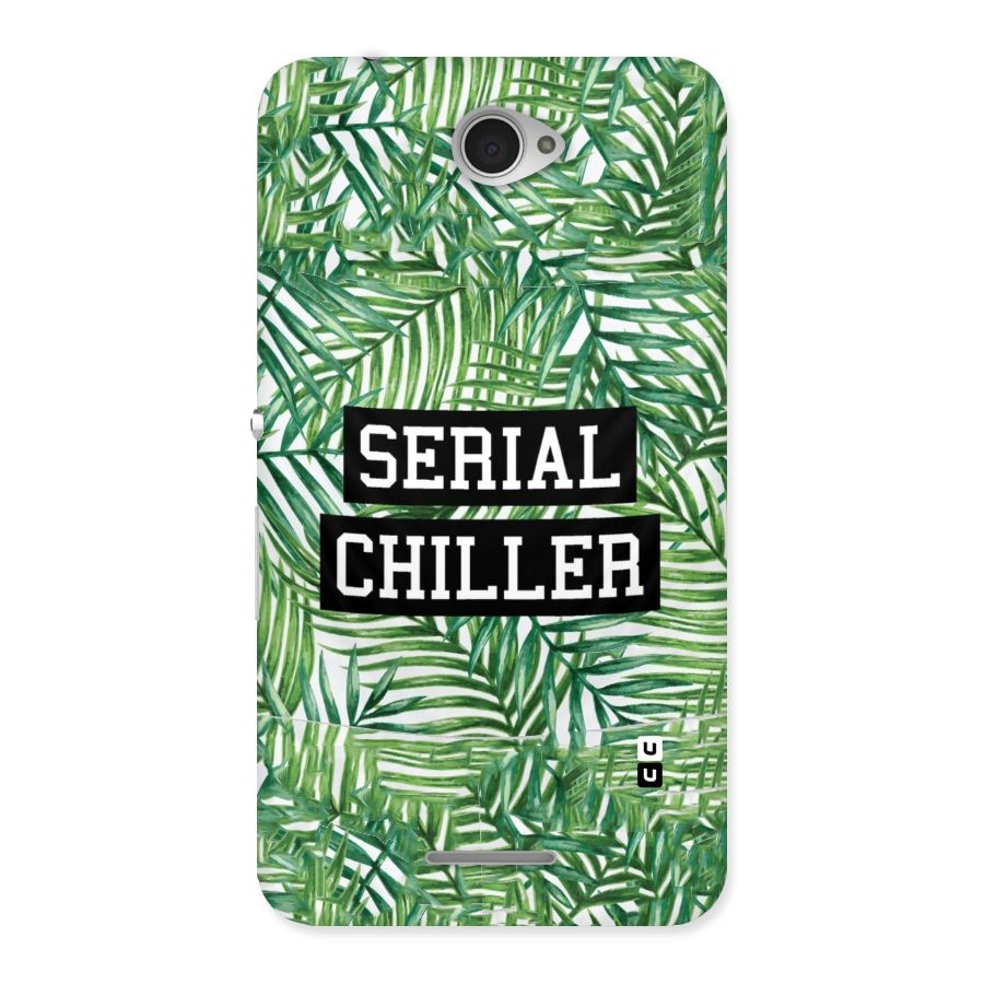 Serial Chiller Back Case for Sony Xperia E4