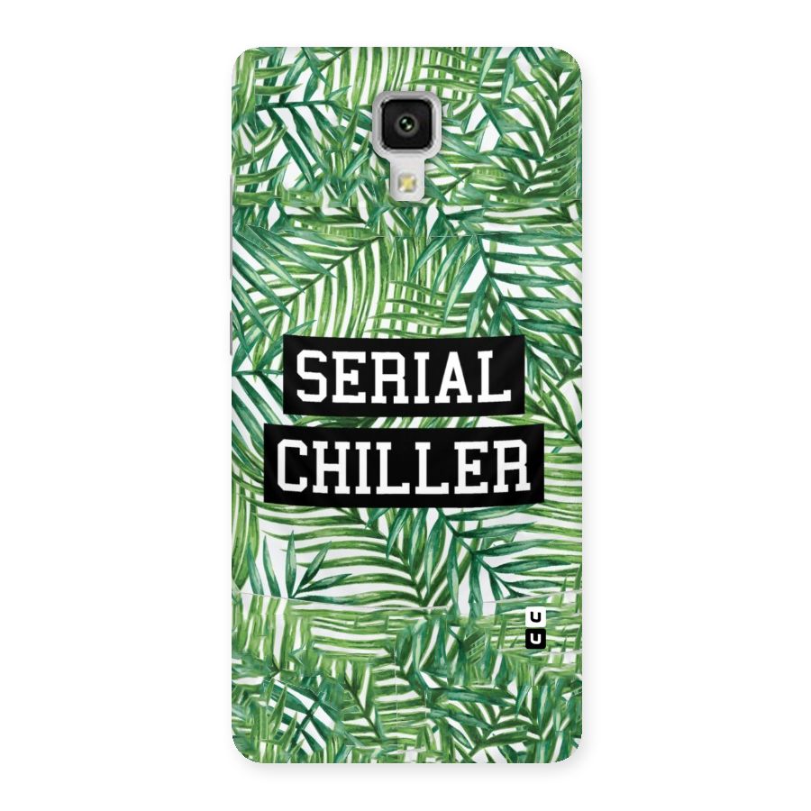 Serial Chiller Back Case for Xiaomi Mi 4