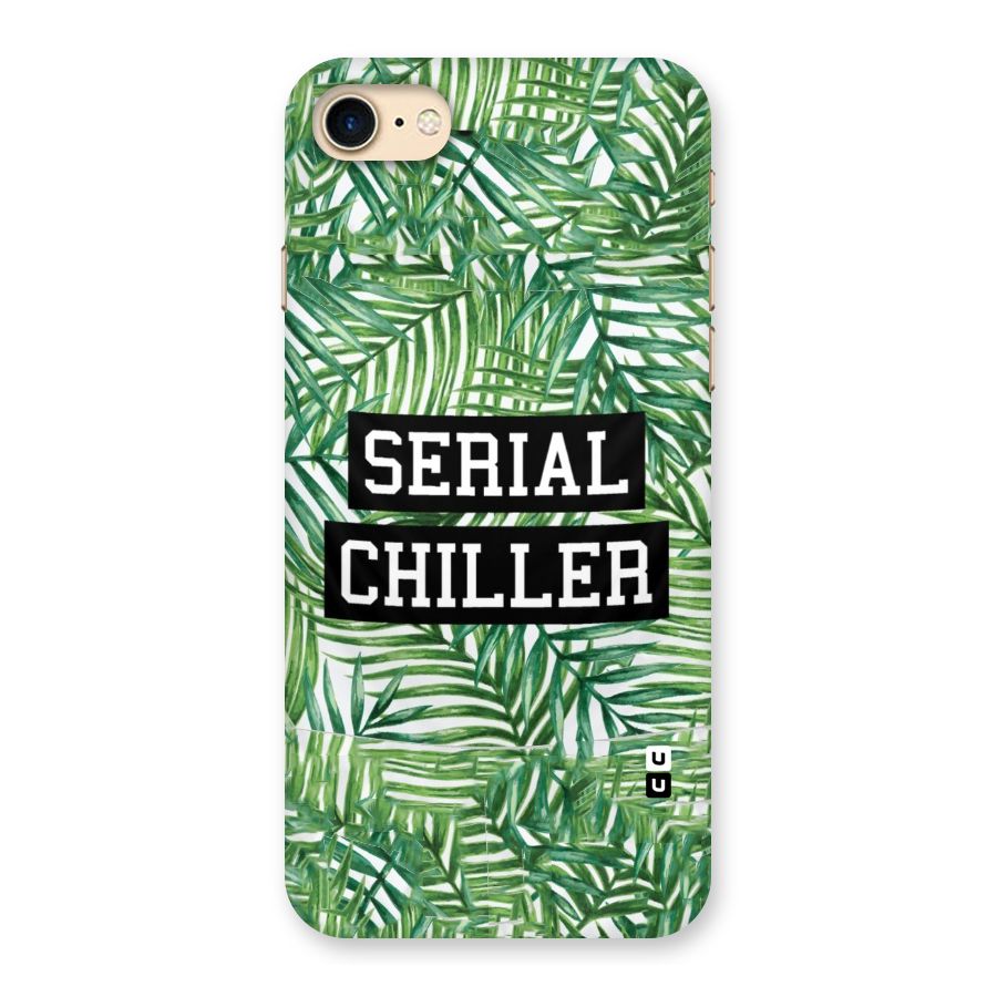 Serial Chiller Back Case for iPhone 7