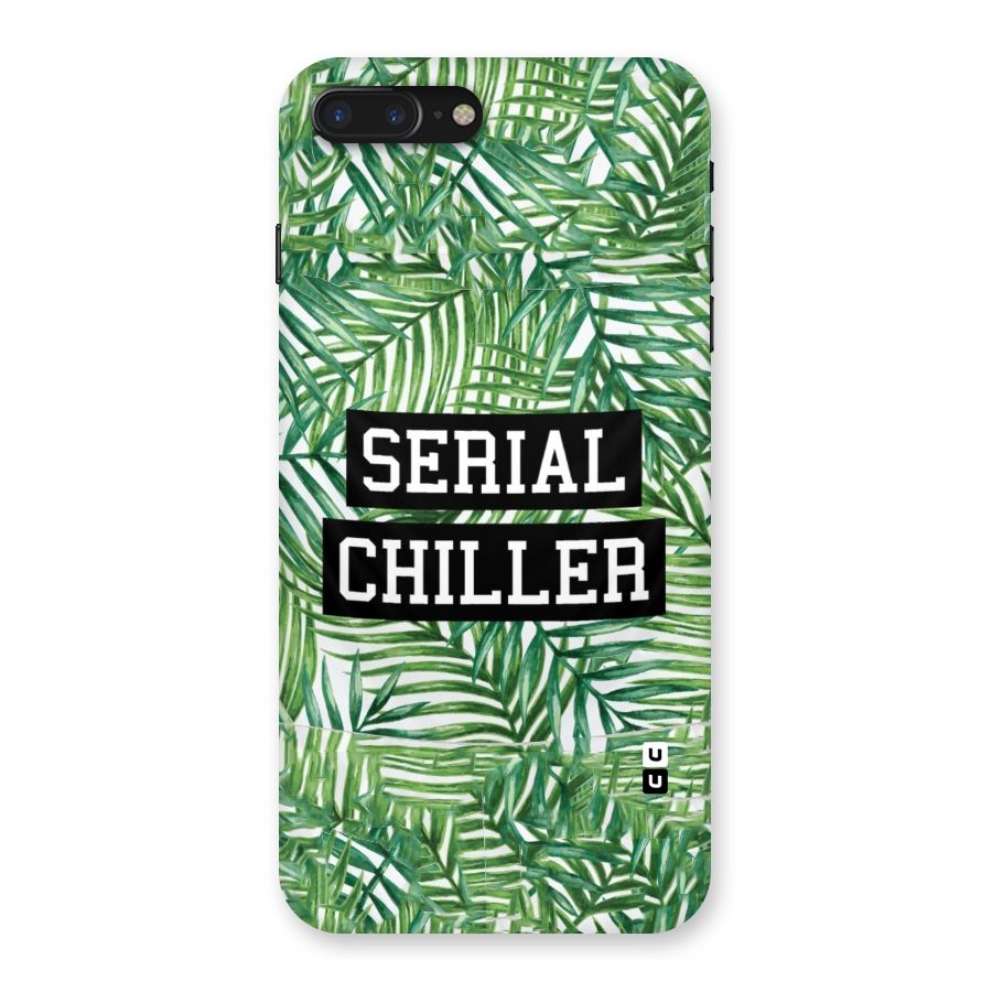 Serial Chiller Back Case for iPhone 7 Plus