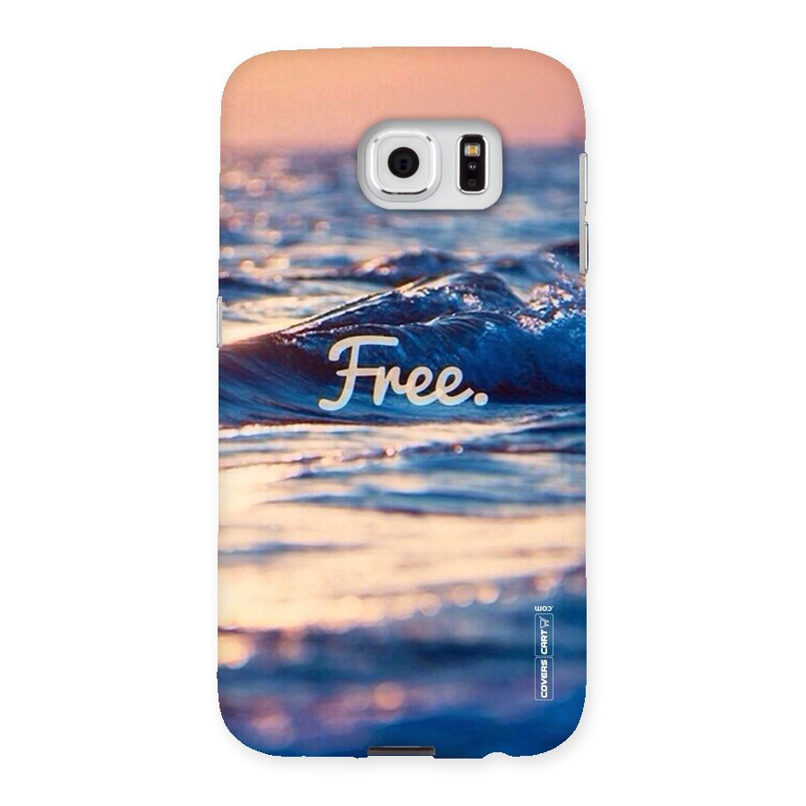 Set Yourself Free Back Case for Samsung Galaxy S6