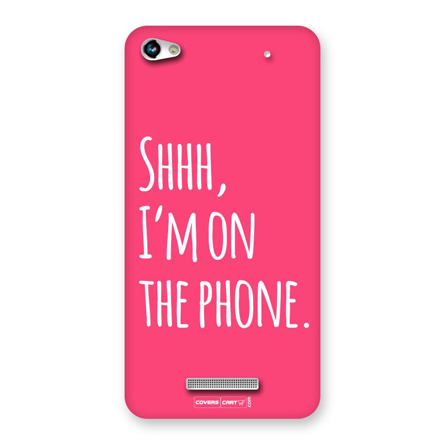 Shhh.. I M on the Phone Back Case for Canvas Hue 2 A316