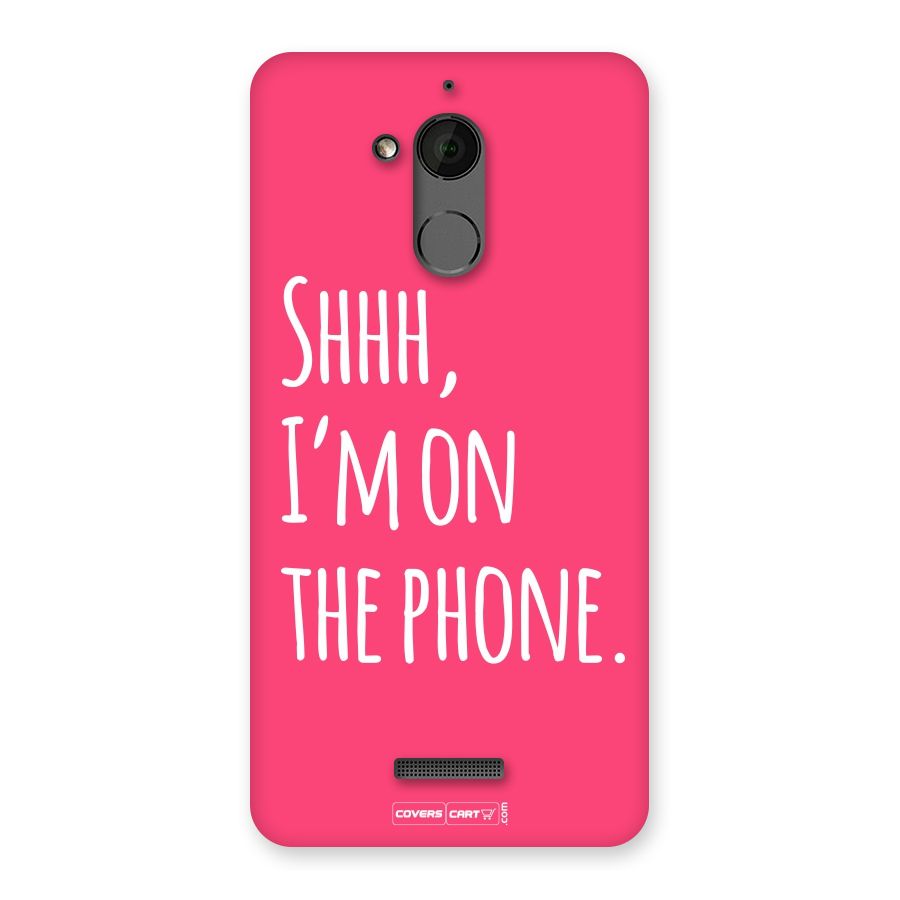 Shhh.. I M on the Phone Back Case for Coolpad Note 5