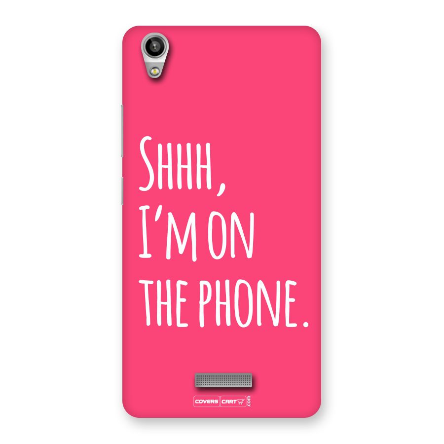 Shhh.. I M on the Phone Back Case for Lava Pixel V1