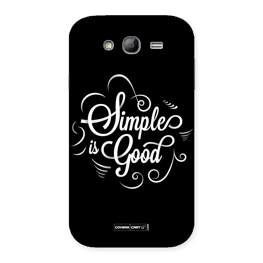 Simple is Good Back Case for Galaxy Grand Neo