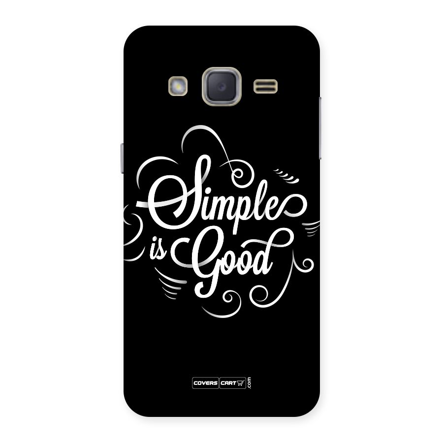 Simple is Good Back Case for Galaxy J2